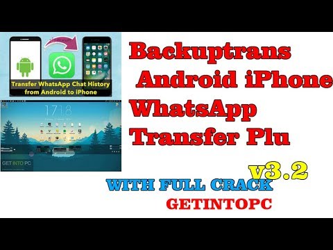 backuptrans android whatsapp transfer crack